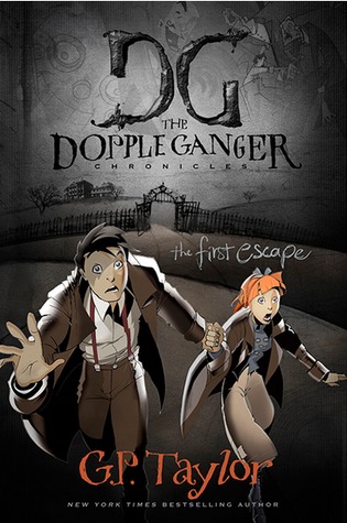 The First Escape (The Doppleganger Chronicles, #1)