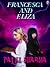 Francesca and Eliza
