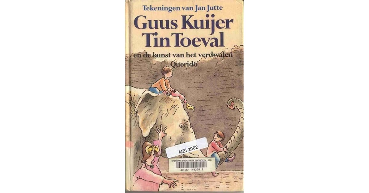 Tin Toeval en de kunst van het verdwalen by Guus Kuijer