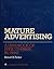 Mature Advertising: A Handbook Of Effectiveness In Print