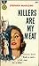 Killers Are My Meat (Cheste...