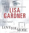 Love You More by Lisa Gardner