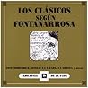 Los clásicos según Fontanarrosa by Roberto Fontanarrosa Los clásicos según Fontanarrosa by Roberto Fontanarrosa