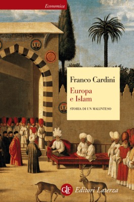 Europa e Islam. Storia di un malinteso (Paperback)