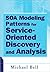 Soa Modeling Patterns for Service-Oriented Discovery and Analysis