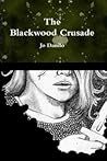 The Blackwood Crusade by Jo Danilo