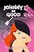 Johnny Be good (Spanish Edition)