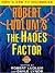 Robert Ludlum's The Hades Factor by Robert Ludlum