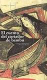 El cuento del cortador de bambú by Anonymous