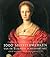 1000 Meesterwerken van de Europese schilderkunst van de dertiende tot de negentiende eeuw