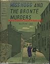 Miss Hogg And The Brontë Murders by Austin  Lee