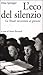 L'eco del silenzio by Elisa Springer