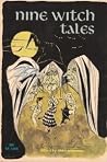 Nine Witch Tales