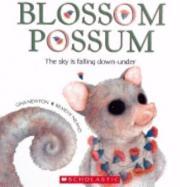 Blossom Possum : The Sky is Falling Down-Under (Blossum Possum)