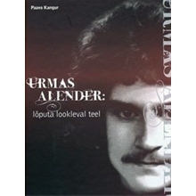 Urmas Alender: lõputa lookleval teel (Hardcover)