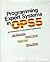 Programming Expert Systems in Ops5: An Introduction to Rule-Based Programming