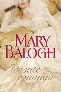 Portada de Cásate conmigo, de Mary Balogh