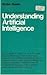 Understanding artificial intelligence