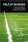 Field of Schemes: How the Great Stadium Swindle Turns Public Money into Private Profit, Revised and Expanded Edition