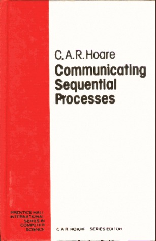 Communicating sequential processes (Prentice-Hall International series in computer science)