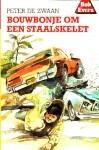 Bouwbonje om een staalskelet (Bob Evers, #39)