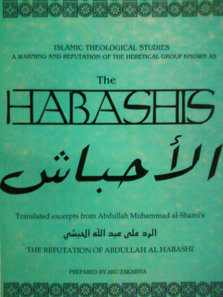 A Warning and Refutation of the Heretical Group Known as the Habashis