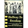 Halfway to Freedom
