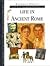 Life in Ancient Rome (Journey's Into the Past)