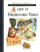 Life in prehistoric times