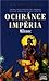 Ochránce Impéria by Raymond E. Feist