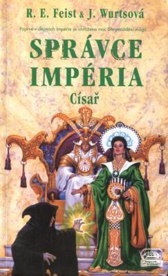 Správce Impéria: Císař (Sága Impérium, #3 part 2/2)