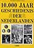 10.000 jaar geschiedenis der Nederlanden