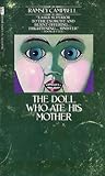 The Doll Who Ate ...