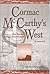 Cormac McCarthy's West: The...