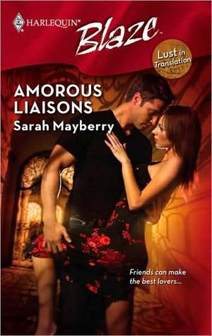 Amorous Liaisons (Lust in Translation, #6)