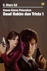 Kasus-Kasus Pelacakan Daud Hakim dan Trista 1 by S. Mara Gd