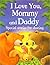 I Love You, Mommy and Daddy