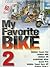 My Favorite Bike Vol. 2