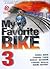 My Favorite Bike Vol. 3