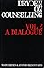Dryden on Counselling: A Dialogue
