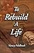 To Rebuild a Life
