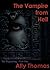 The Vampire from Hell: The Beginning (The Vampire from Hell, #1)