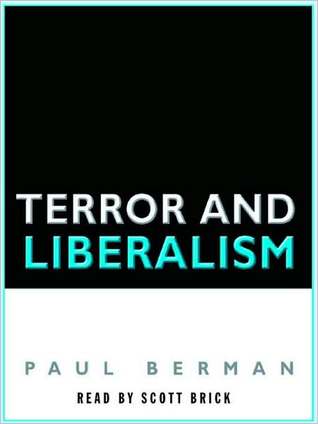 Terror And Liberalism By Paul Berman