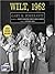 Wilt, 1962: The Night of 100 Points and the Dawn of a New Era