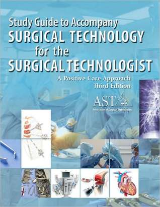 Surgical Technology for the Surgical Technologist: A Positive Care Approach [WORKBOOK] (Paperback)