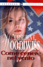 Come cenere nel vento by Kathleen E. Woodiwiss