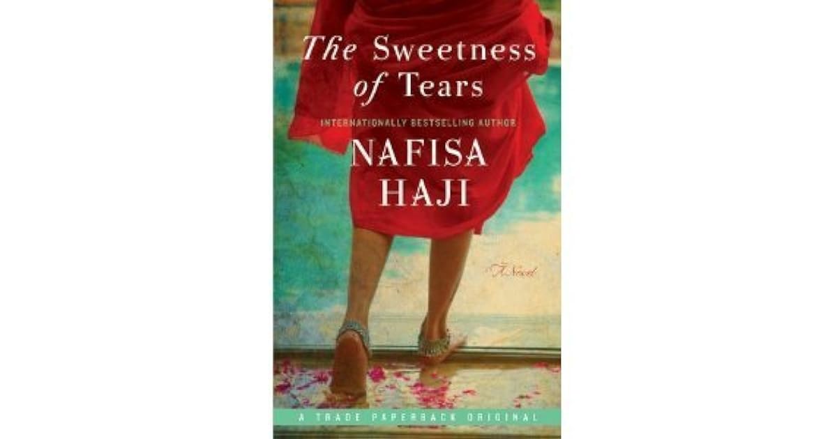 The Sweetness Of Tears By Nafisa Haji