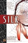 Silk by Caitlín R. Kiernan