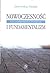 Nowoczesność i fundamentalizm. Ruchy antymodernistyczne w chrześcijaństwie