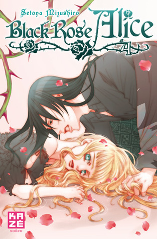 Black Rose Alice, Tome 4 (Black Rose Alice, #4)